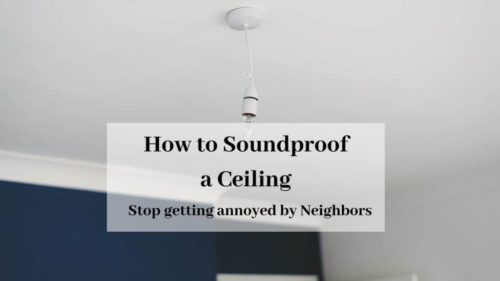 How To Soundproof A Ceiling Forget About Noisy Neighbors